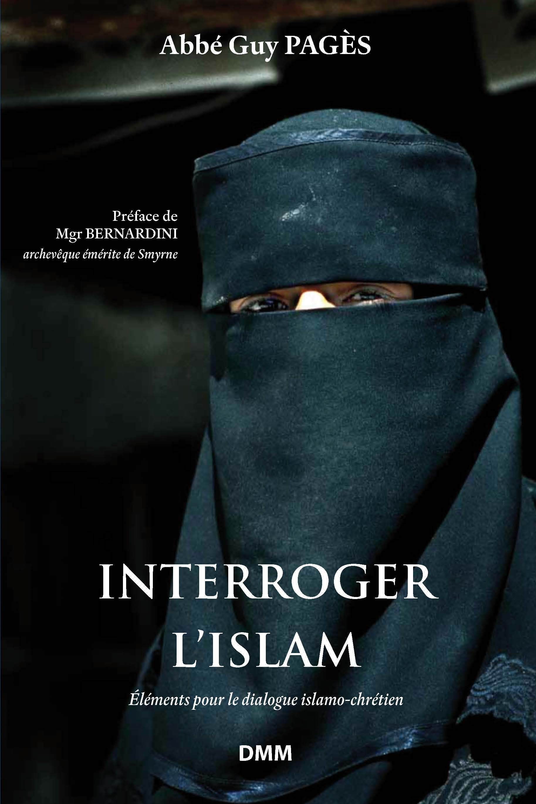 INTERROGER L'ISLAM (NOUVELLE EDITION)