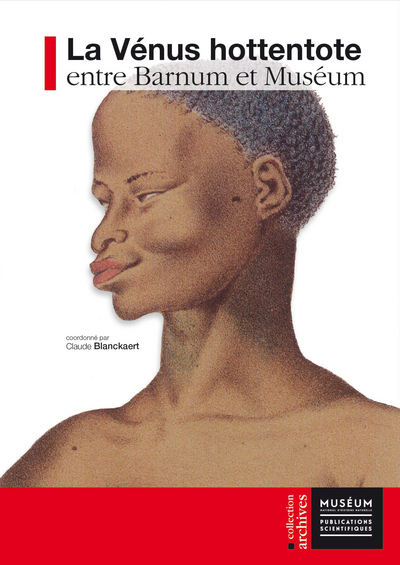 La Vénus hottentote entre Barnum et Muséum