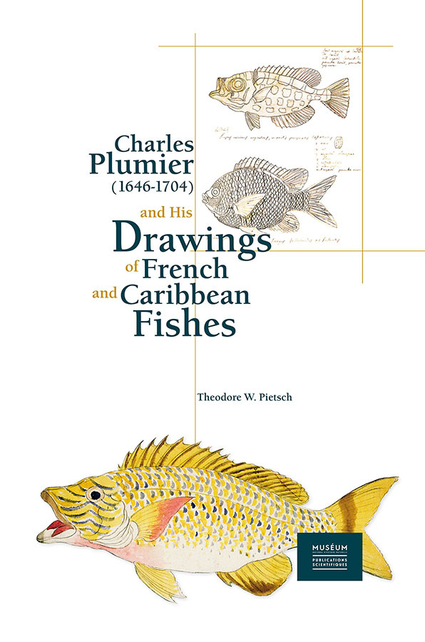 Charles Plumier (1646-1704) and His Drawings of French and Caribbean Fishes