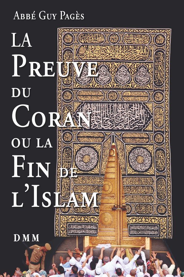 La Preuve du Coran ou la fin de l'islam