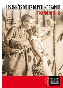 Les années folles de l'ethnographie - Trocadéro 28 37