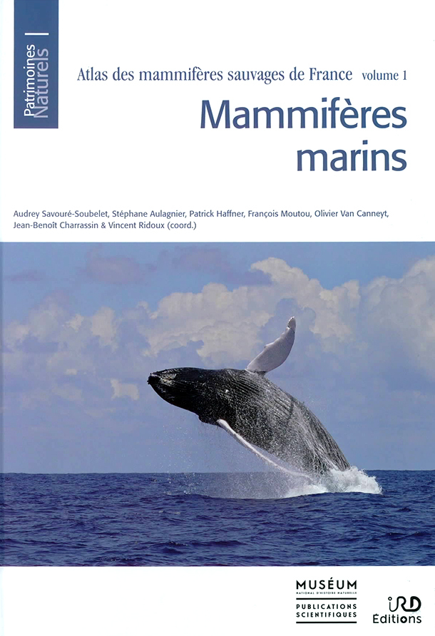 Atlas des mammifères marins sauvages de France - Volume 1