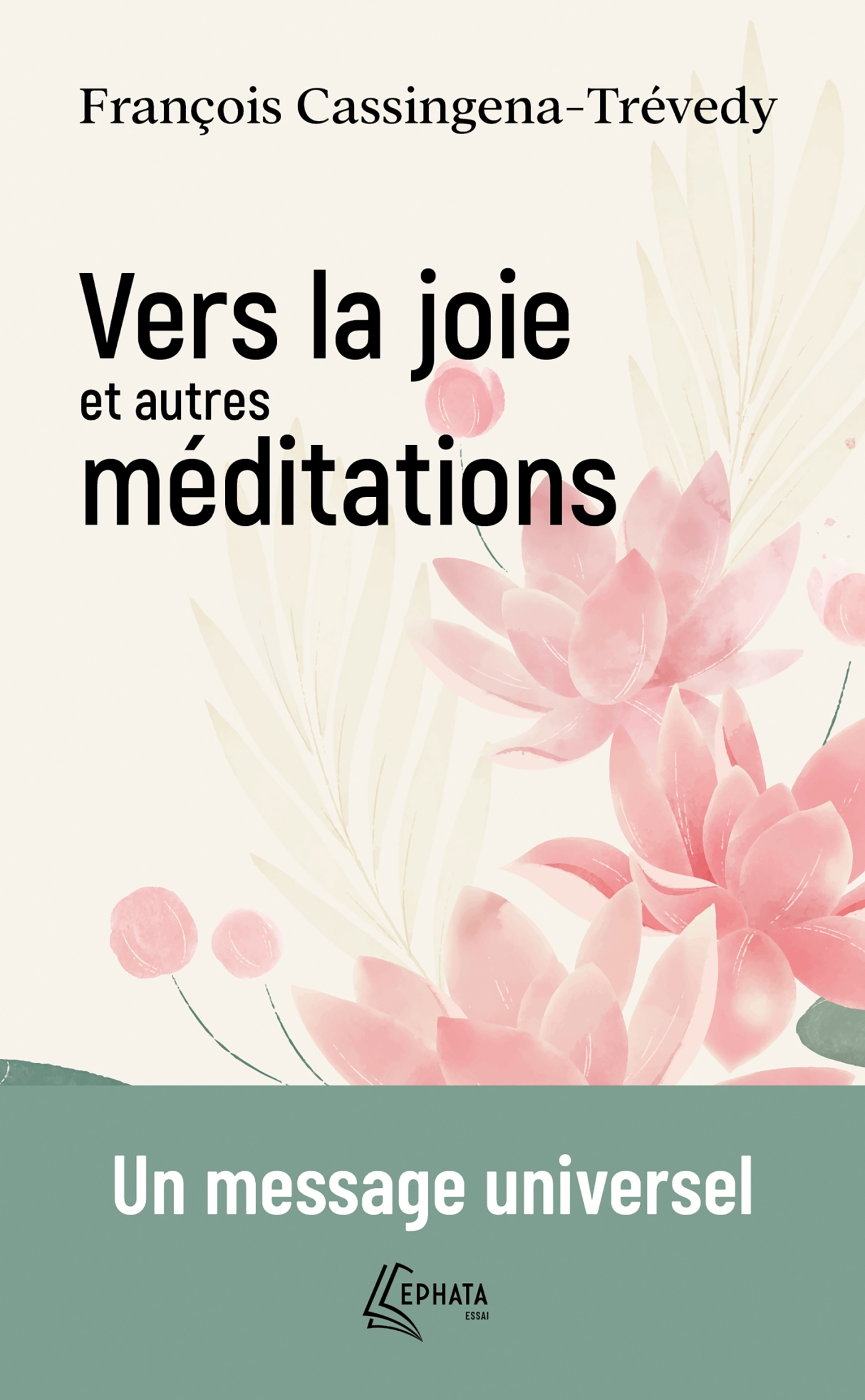 Vers la joie et autres méditations