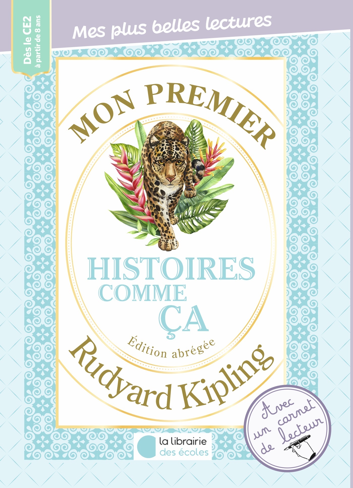 Mon premier Rudyard Kipling - Histoires comme ça