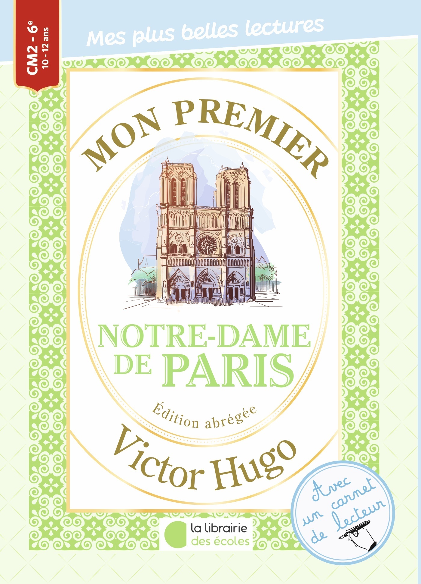 Mon premier Victor Hugo - Notre Dame de Paris