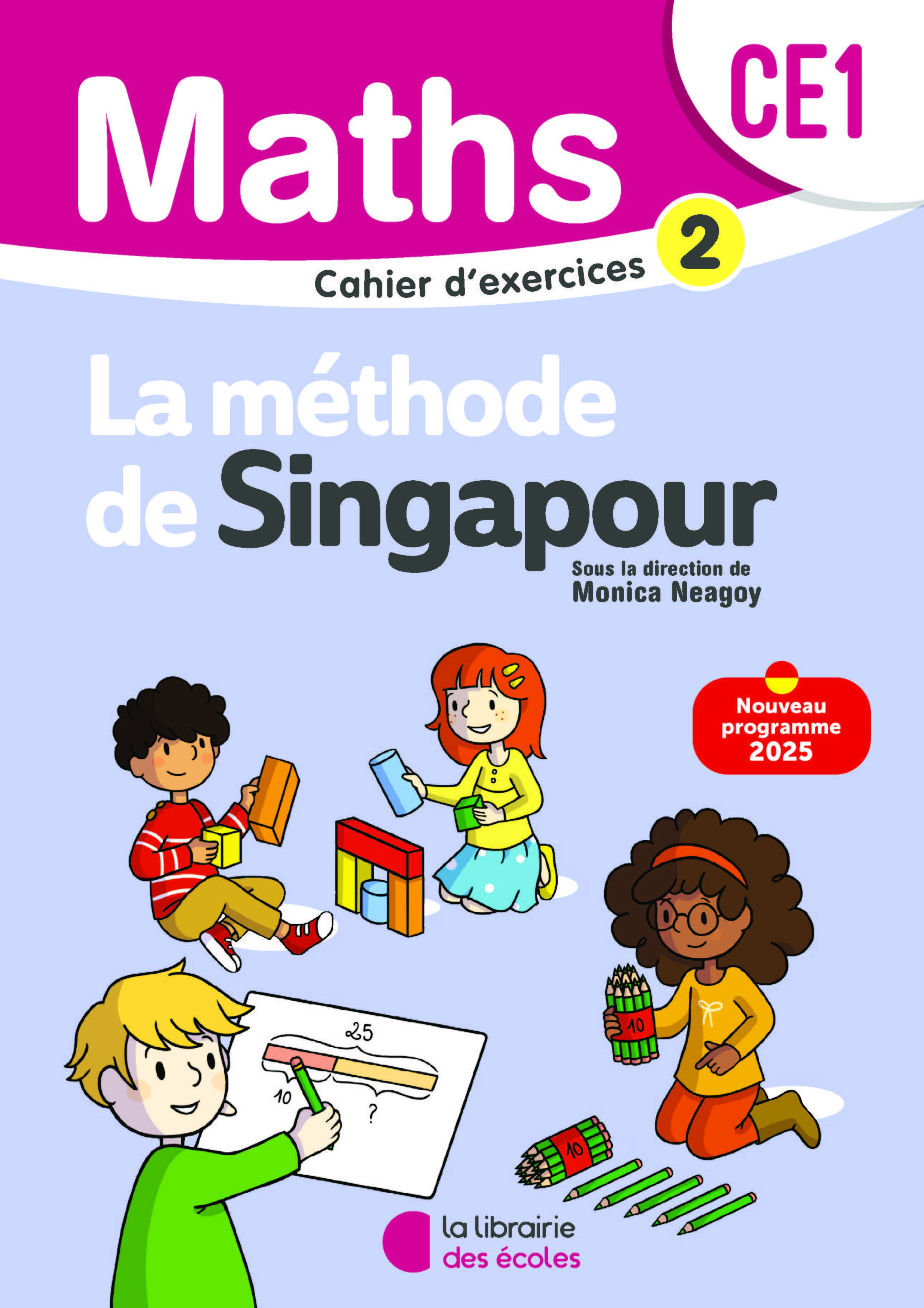 Mathématiques CE1 (2025) - Méthode de Singapour - Cahier d'exercices 2