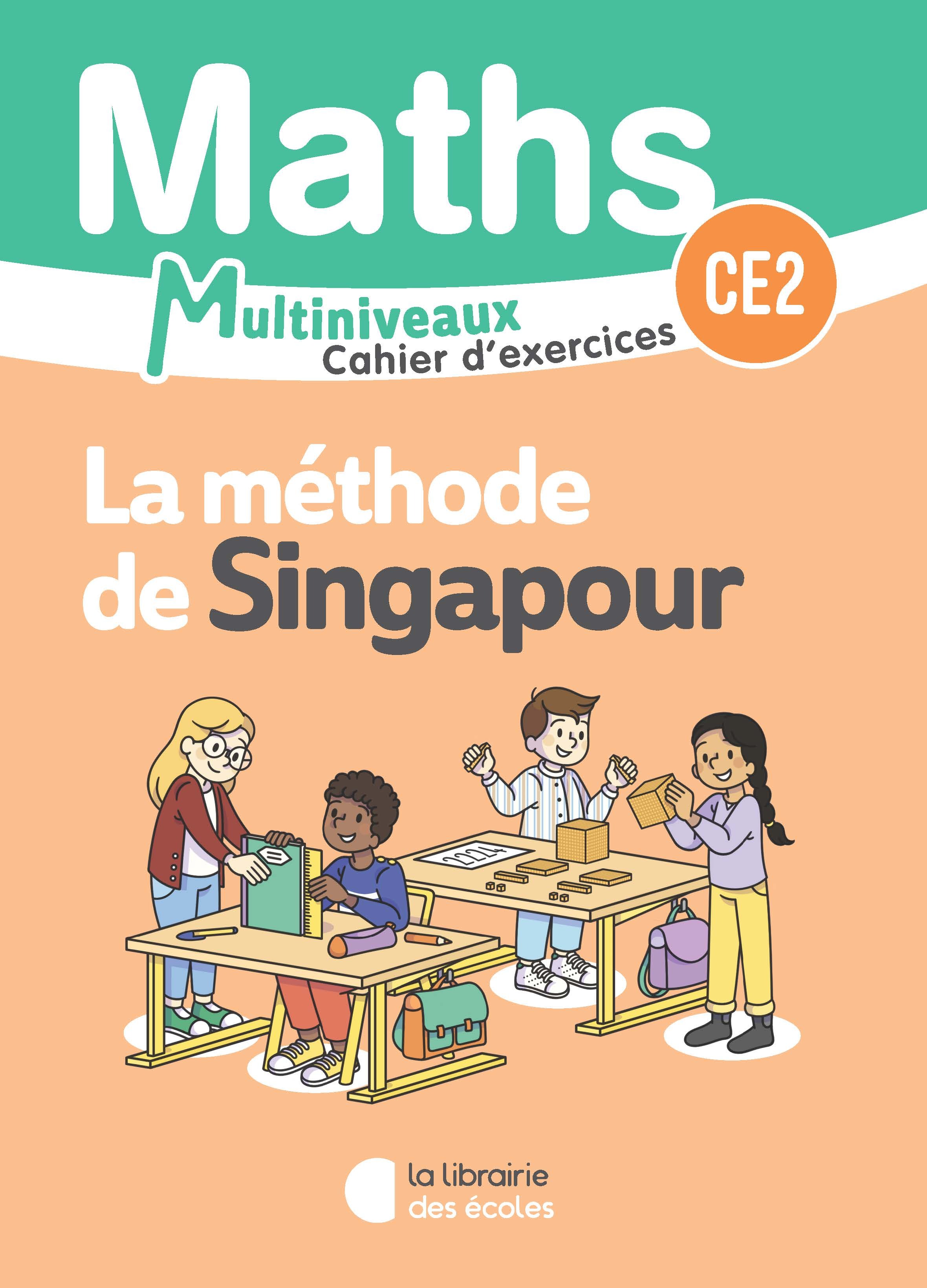 Mathématiques CE1/CE2 (2025) - Méthode de Singapour - Cahier d'exercices CE2
