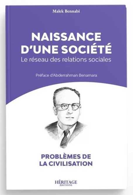 NAISSANCE D'UNE SOCIéTé  LE RéSEAU DES RELATIONS SOCIALES