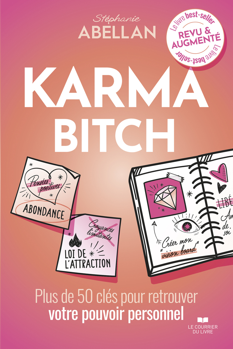 Karma Bitch - Plus de 50 clés pour retrouver votre pouvoir personnel
