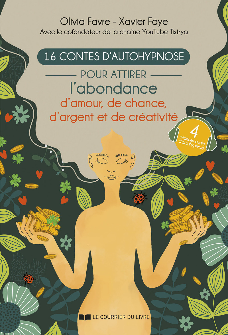 16 contes d'autohypnose pour attirer l'abondance, la chance, l'amour et la créativité