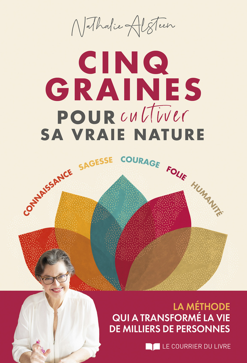 Cinq graines pour cultiver sa vraie nature