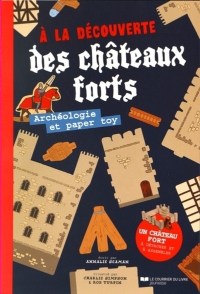 A la découverte des châteaux forts