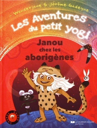 Les aventures du petit Yogi : Janou chez les aborigà&uml;nes