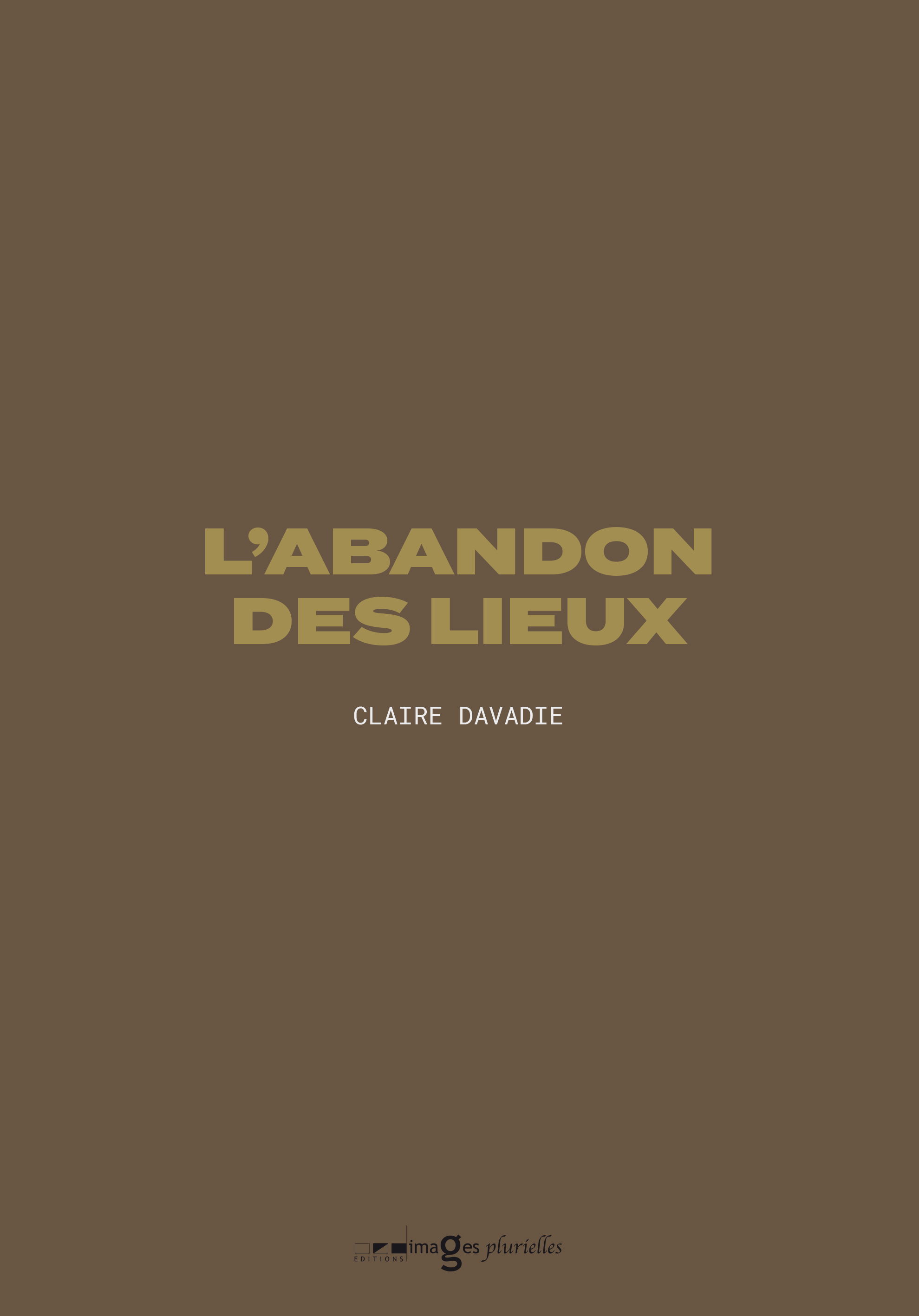 L'abandon des lieux