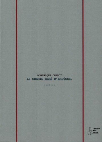 Le chemin seme d'embuches