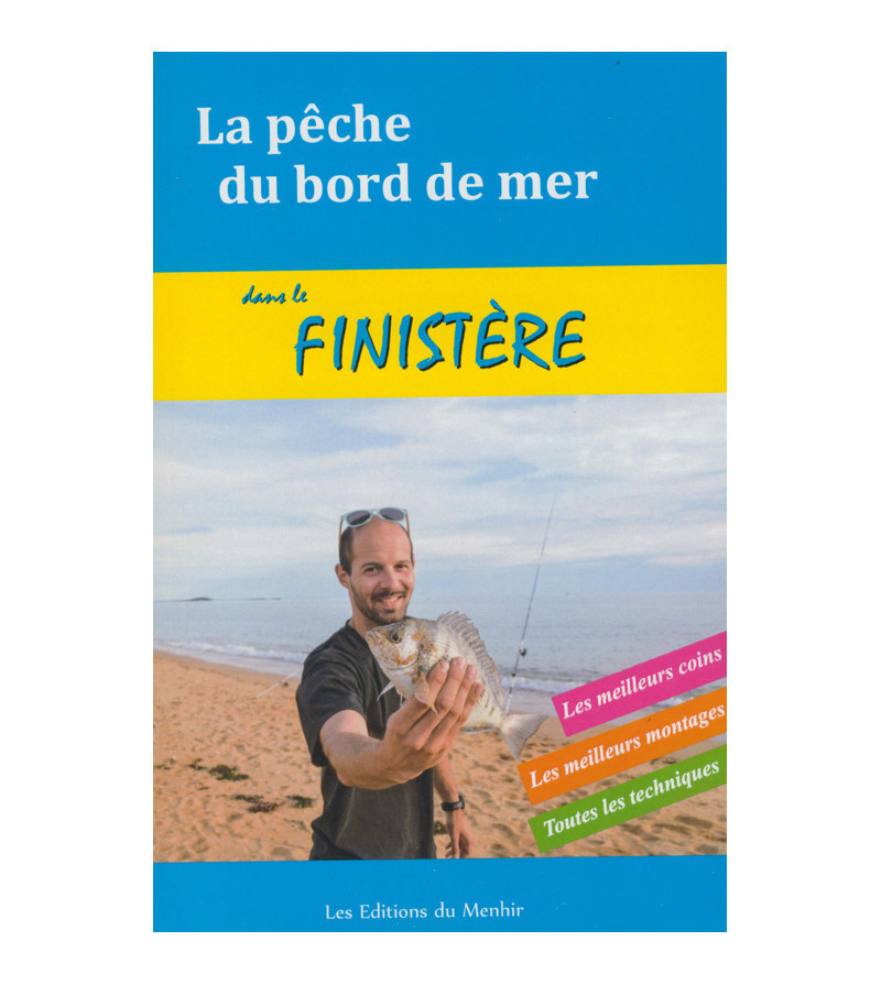 Le Finistère - La pêche au bord de mer