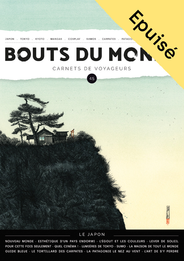 Bouts du monde 45 : le Japon