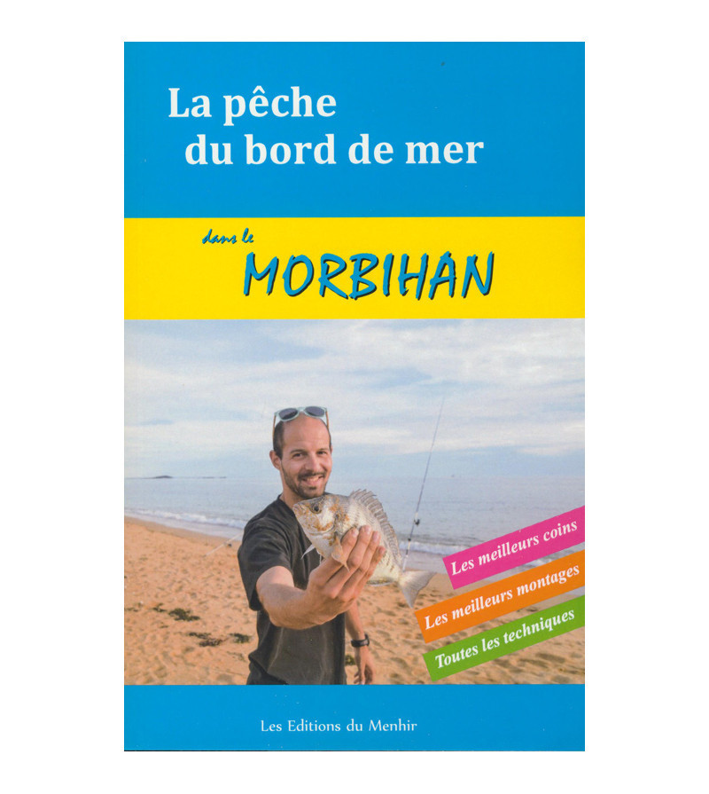 LE MORBIHAN - LA PECHE DU BORD DE MER