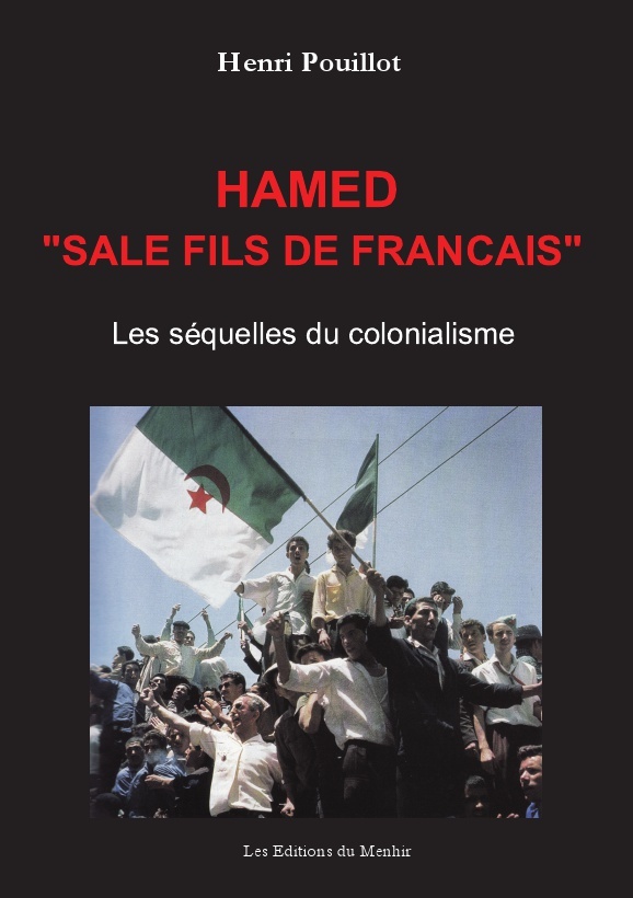 Hamed, "Sale fils de Français". Les séquelles du colonialisme