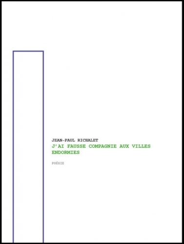 J’ai faussé compagnie aux villes endormies