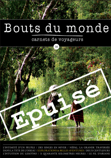Bouts du monde 30 : explorations et belles aventures