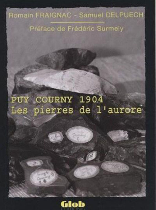 **PUY COURNY 1904, LES PIERRES DE L AURORE