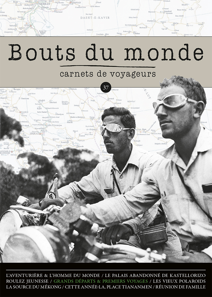 Bouts du monde 37 : premiers voyages