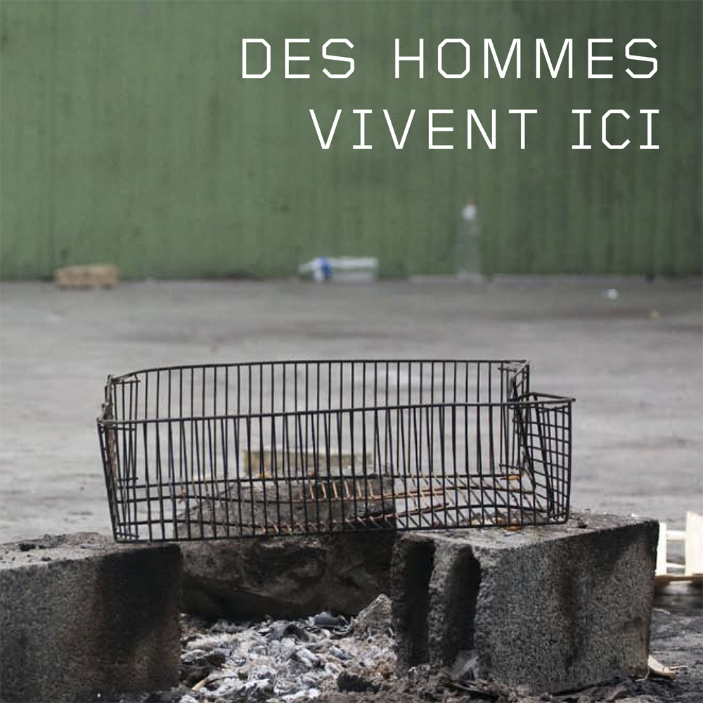 Des hommes vivent ici