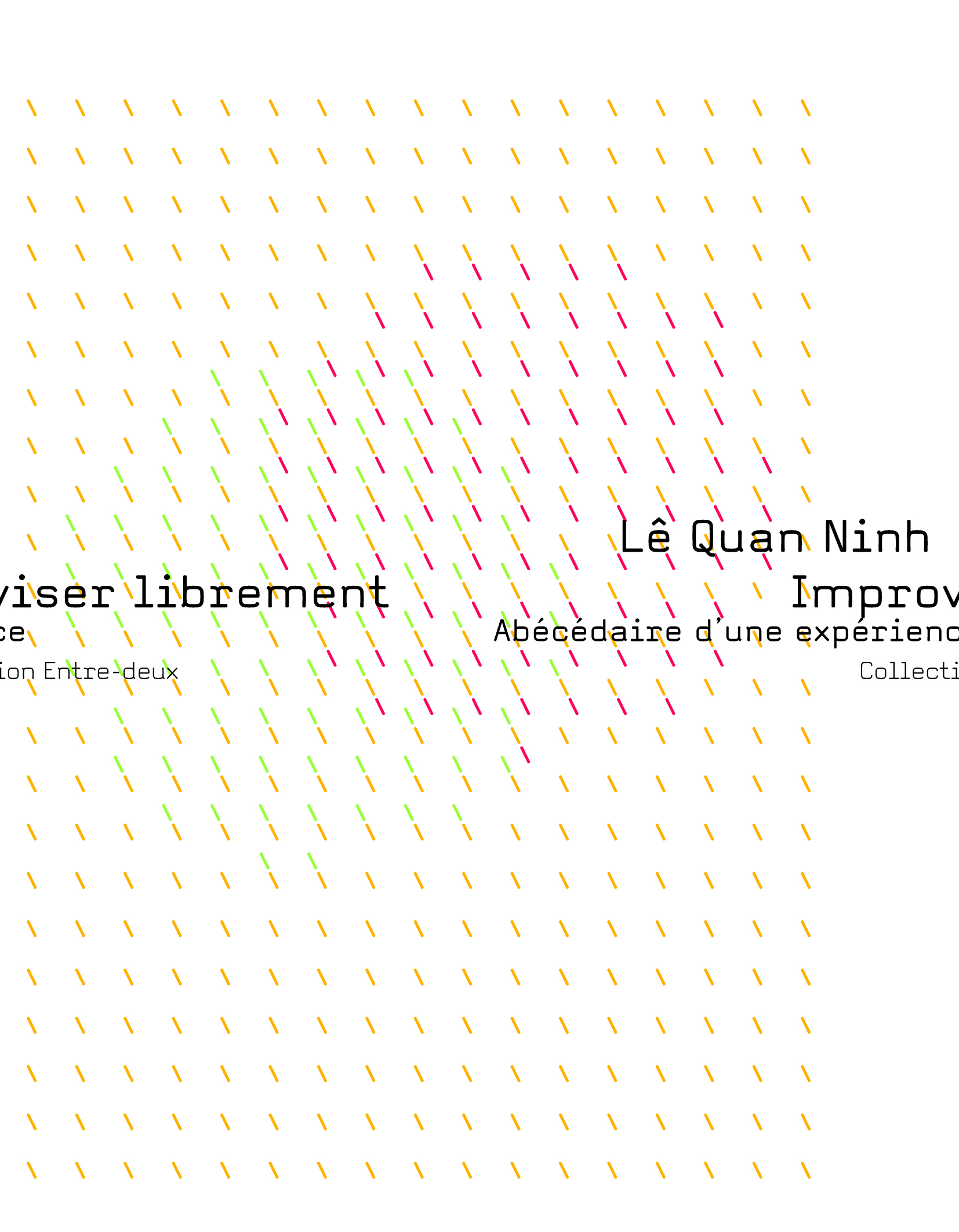 Improviser librement, Abécédaire d'une expérience