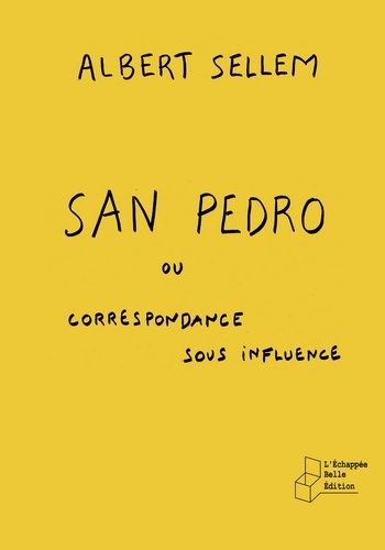 San pedro ou correspondance sous influence