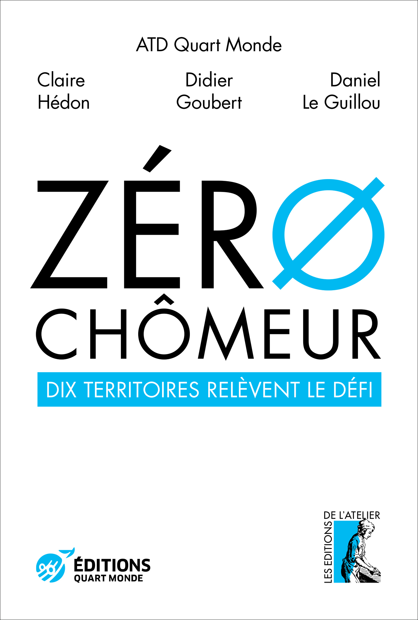 Zéro chomeur ! Dix territoires relèvent le défi