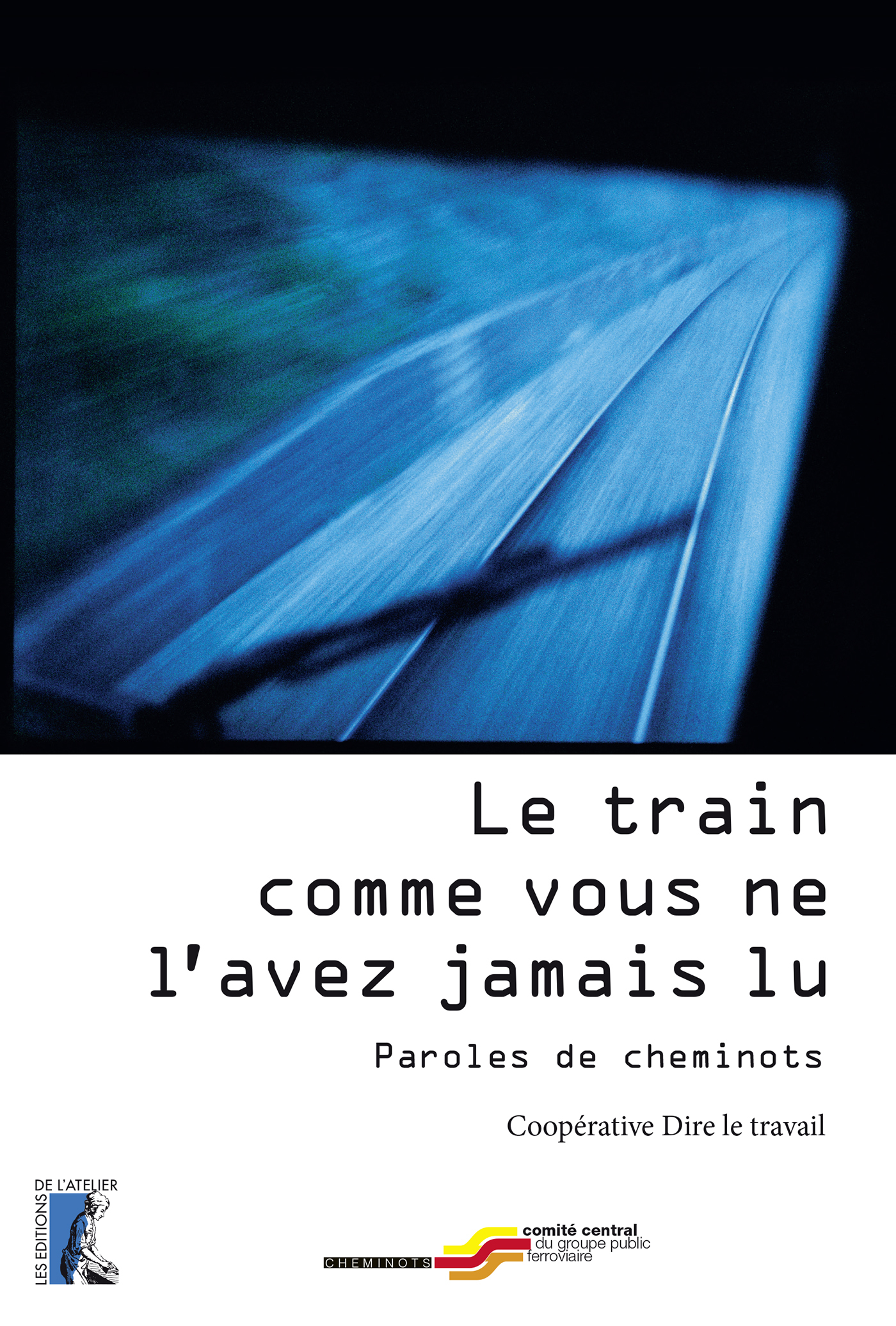Le train comme vous ne l'avez jamais lu
