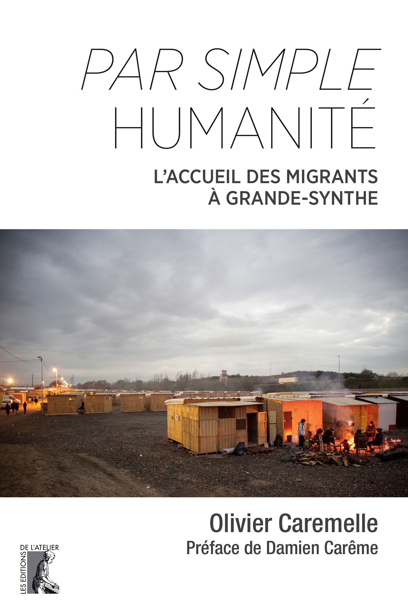 Par simple humanité - L'accueil des migrants à Grande-Synthe