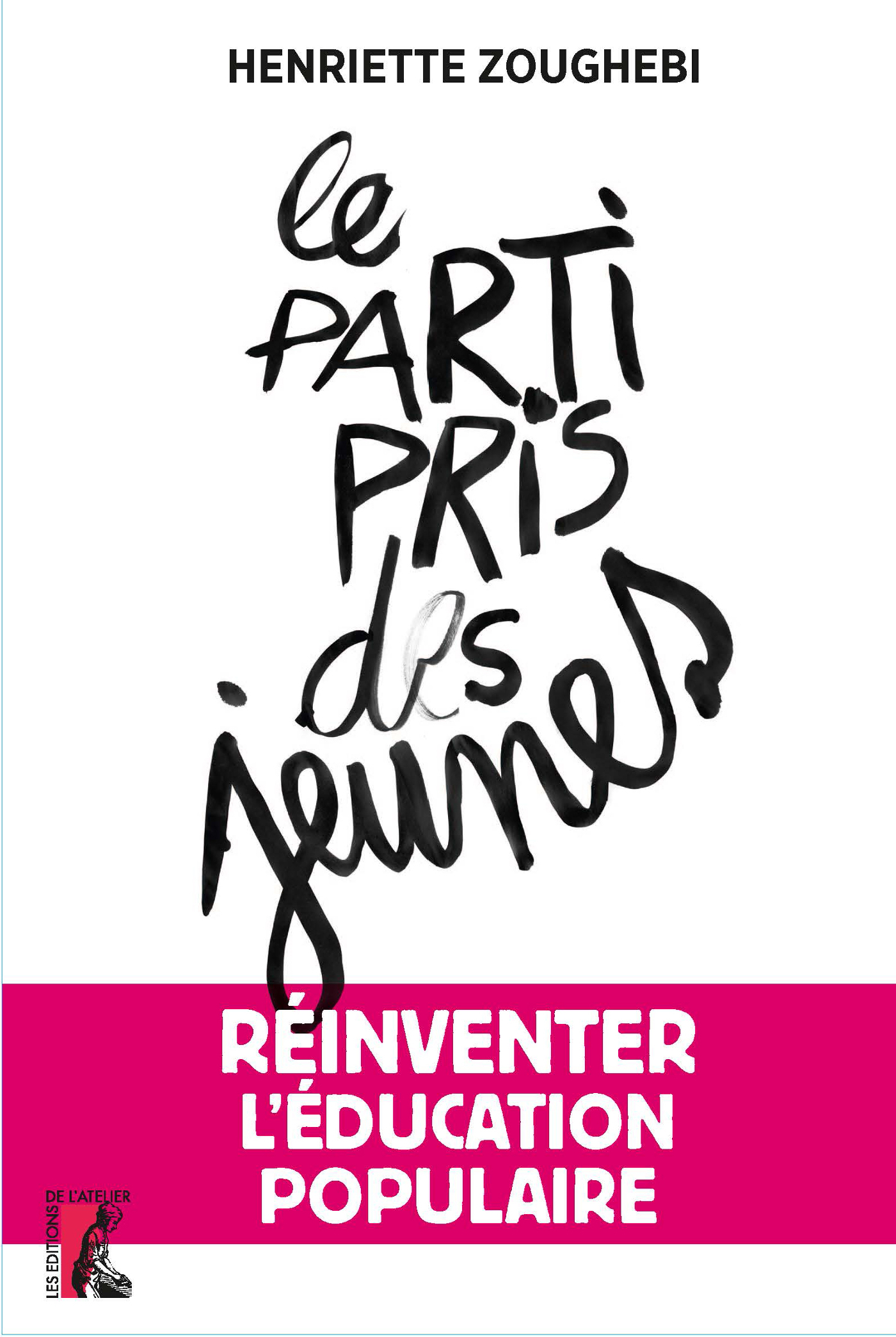 Le parti pris des jeunes - Réinventer l'éducation  populaire