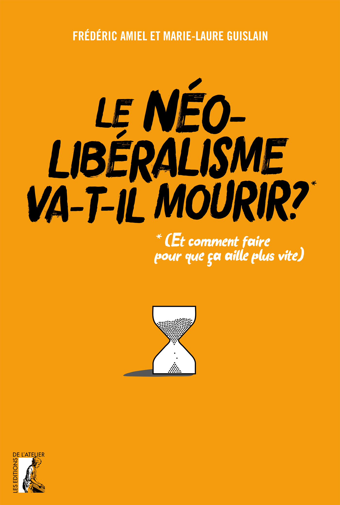 Le néolibéralisme va-t-il mourir ?  - (Et comment faire pour