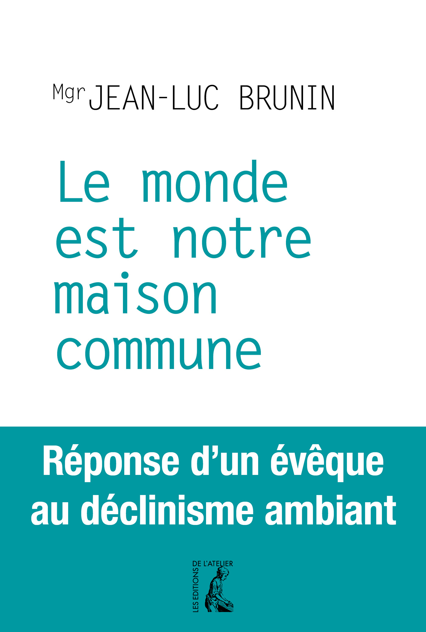 Le monde est notre maison commune