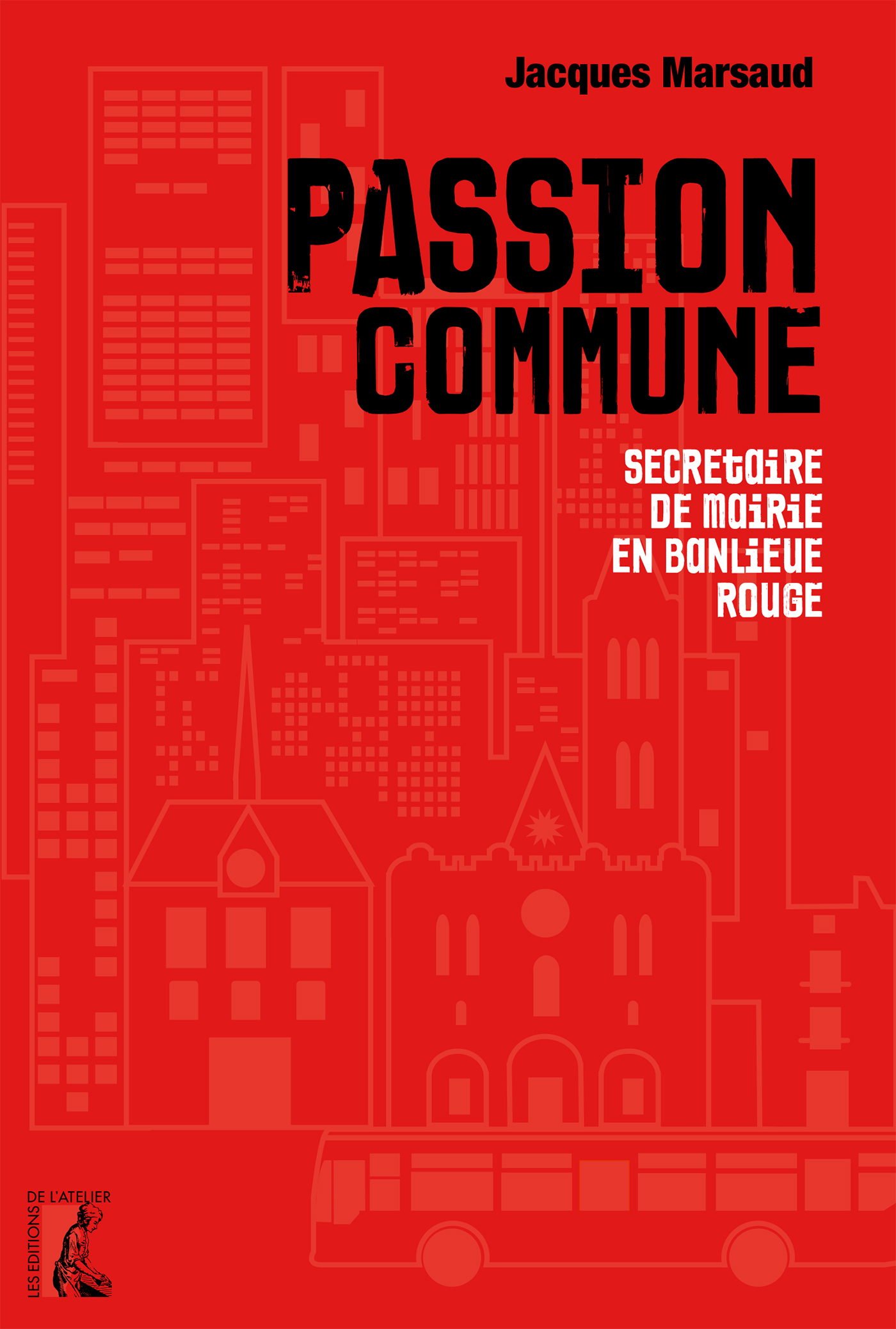 Passion commune Secrétaire de mairie en banlieue rouge