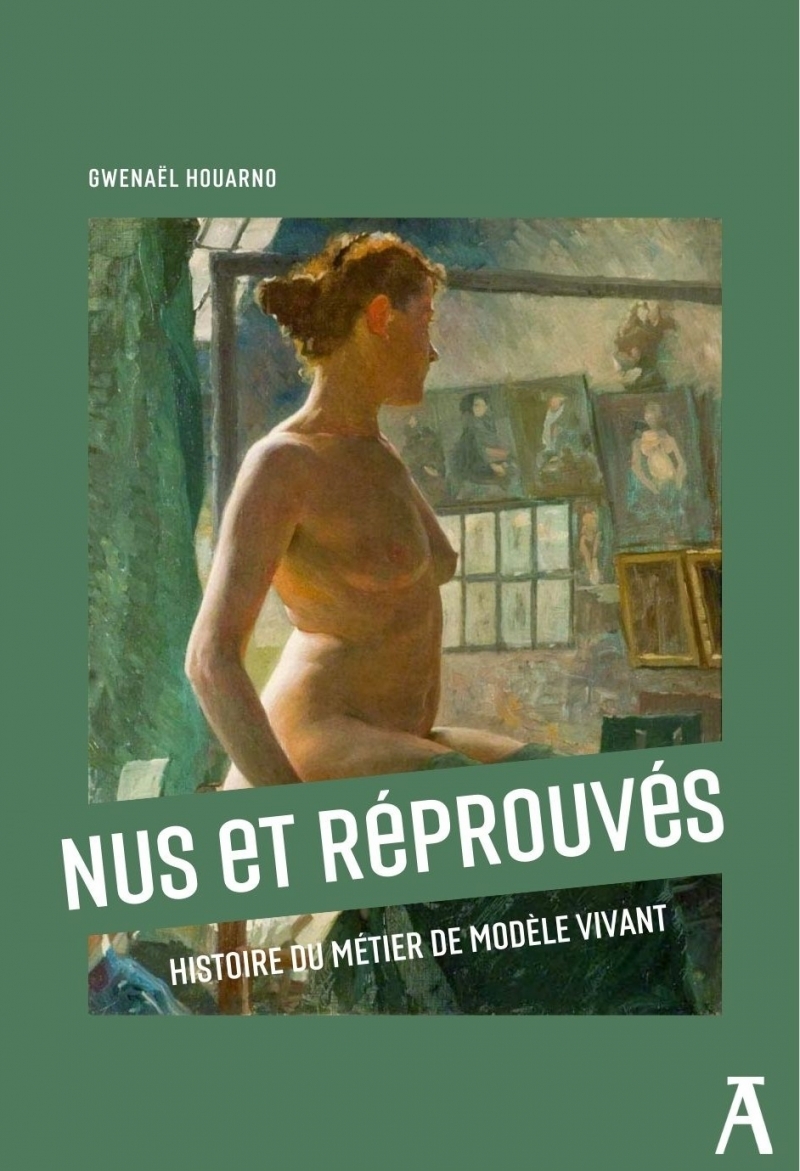 Nus et réprouvés - Histoire du métier de modèle vivant