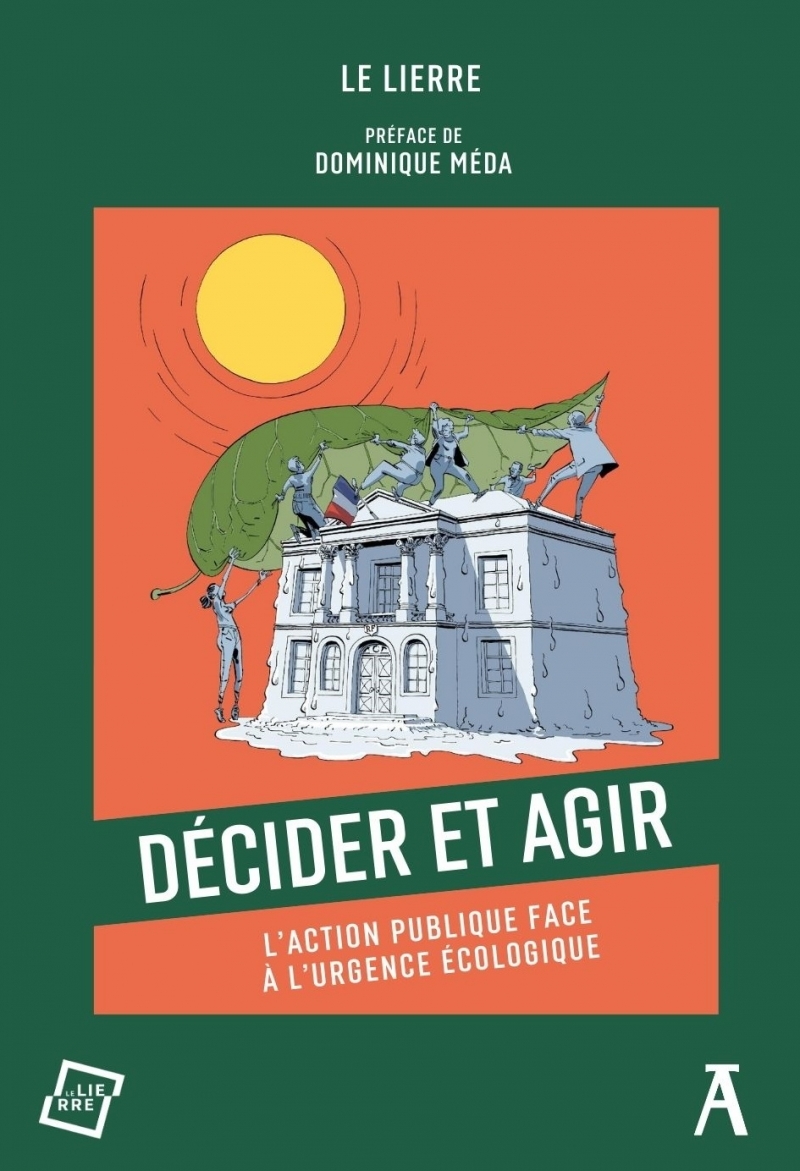 Décider et agir - L'action publique face à l'urgence écologi