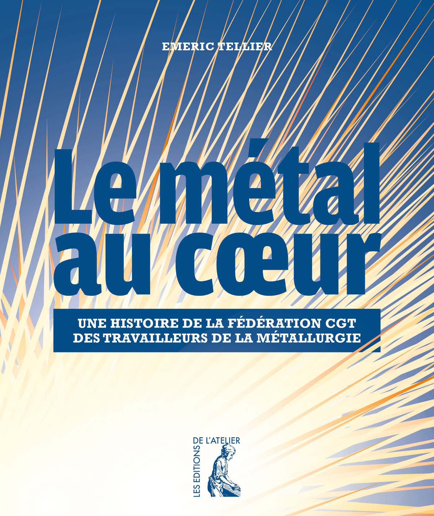 Le métal au cœur -  Une histoire de la Fédération CGT des tr