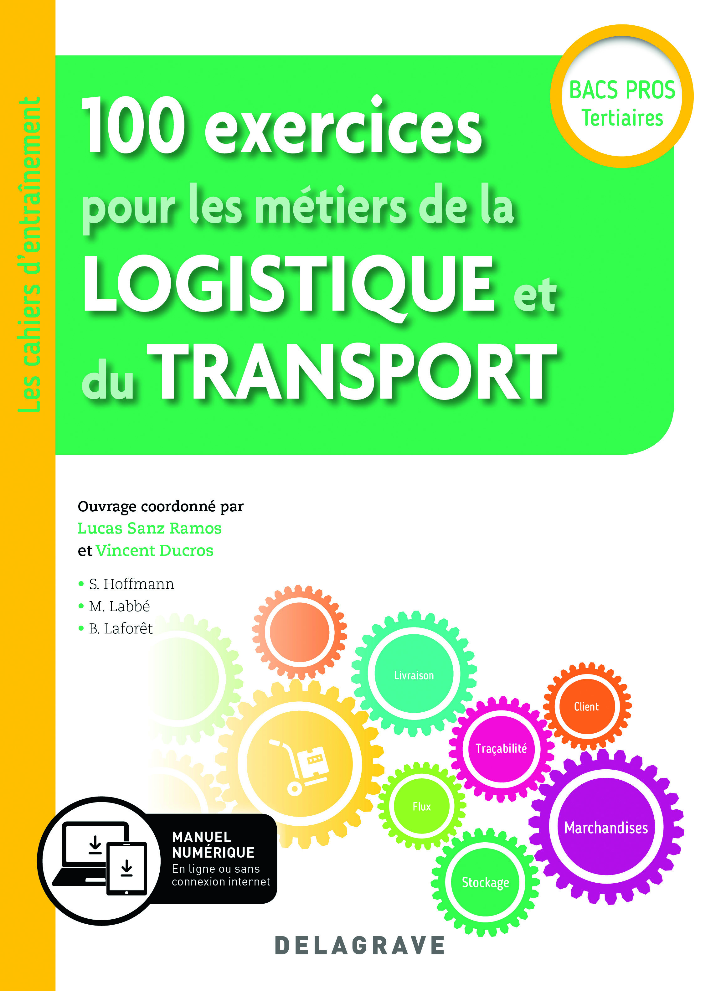 100 exercices pour les métiers de la logistique et du transport Bac Pro (2019) - Pochette élève