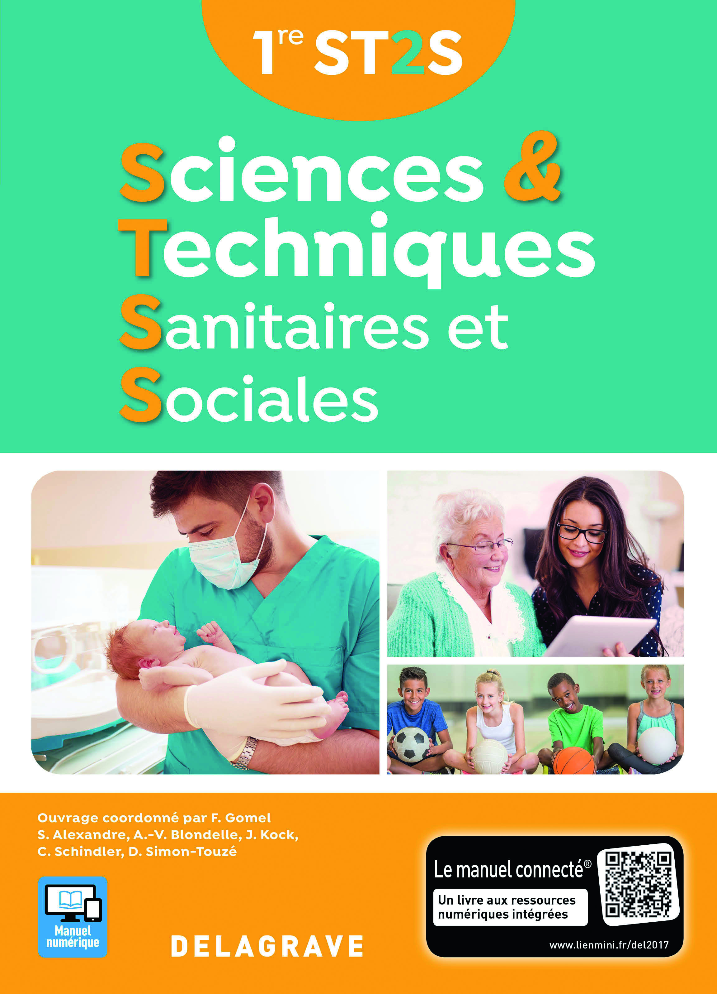 Sciences et techniques sanitaires et sociales 1re ST2S (2017) - Manuel élève