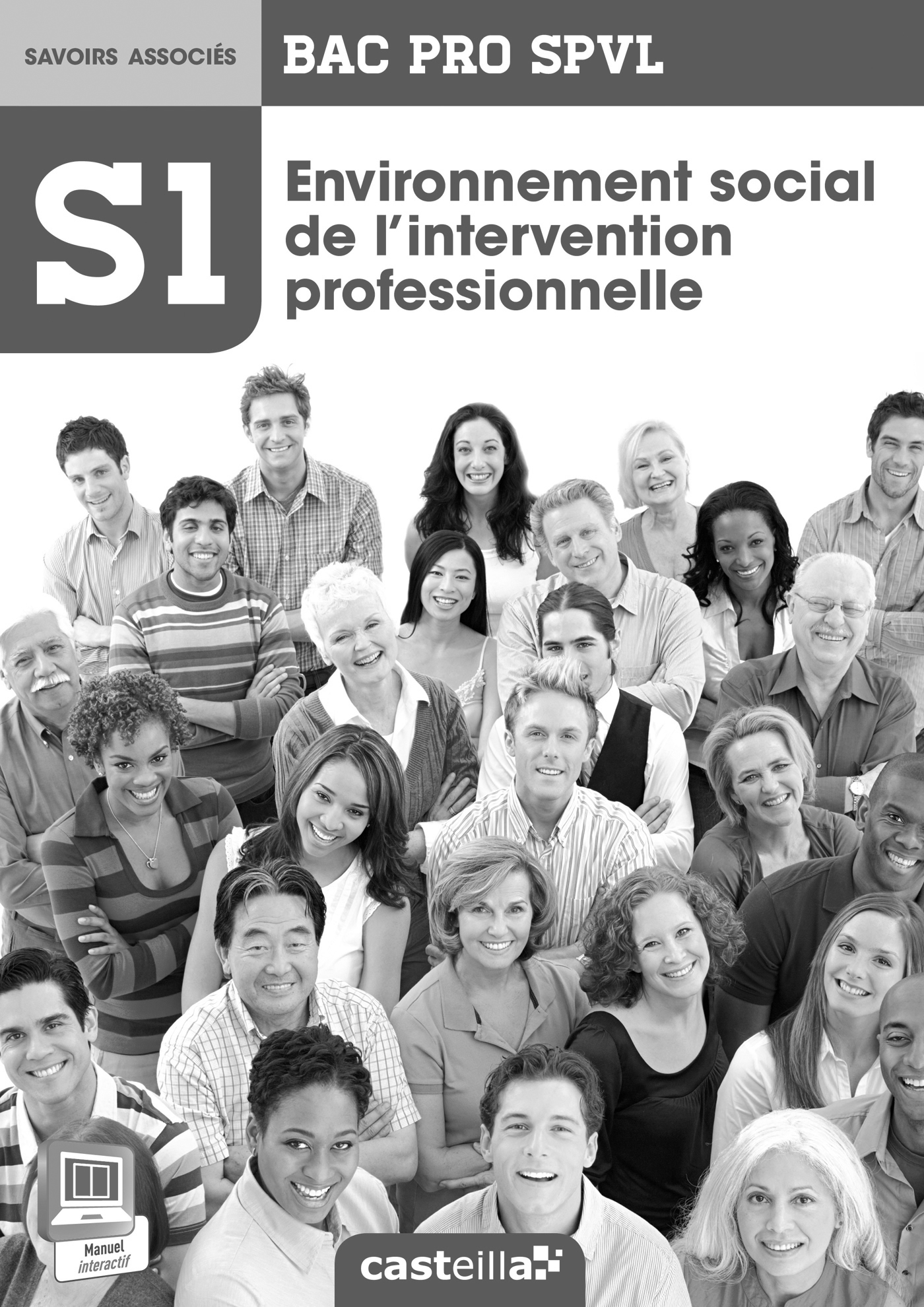 S1- Environnement social de l'intervention professionnelle 2de, 1re, Tle Bac Pro SPVL (2014) - Livre du professeur