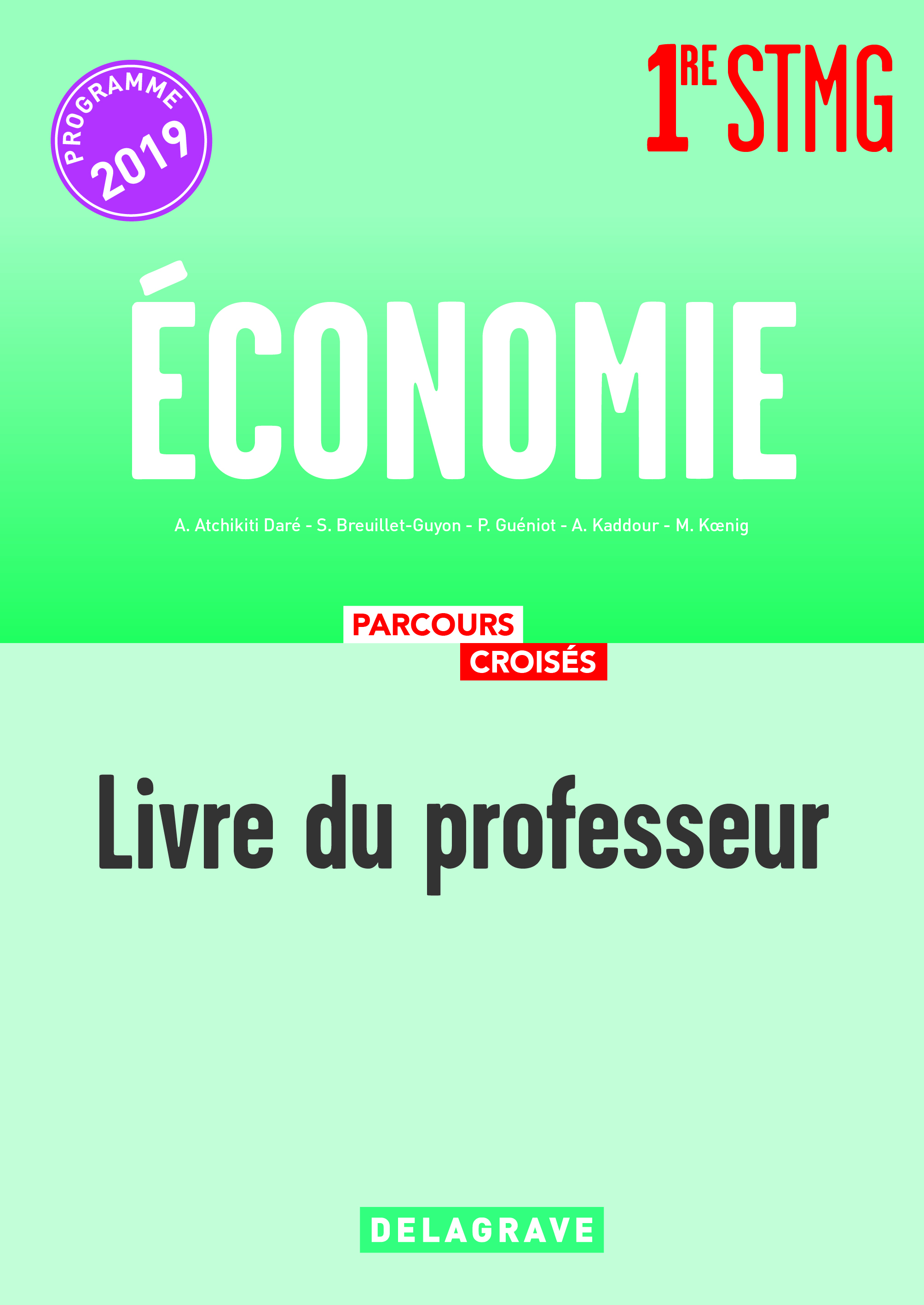 Économie 1re STMG (2019) - Manuel - Livre du professeur