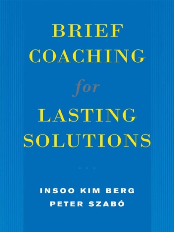 Brief Coaching for Lasting Solutions