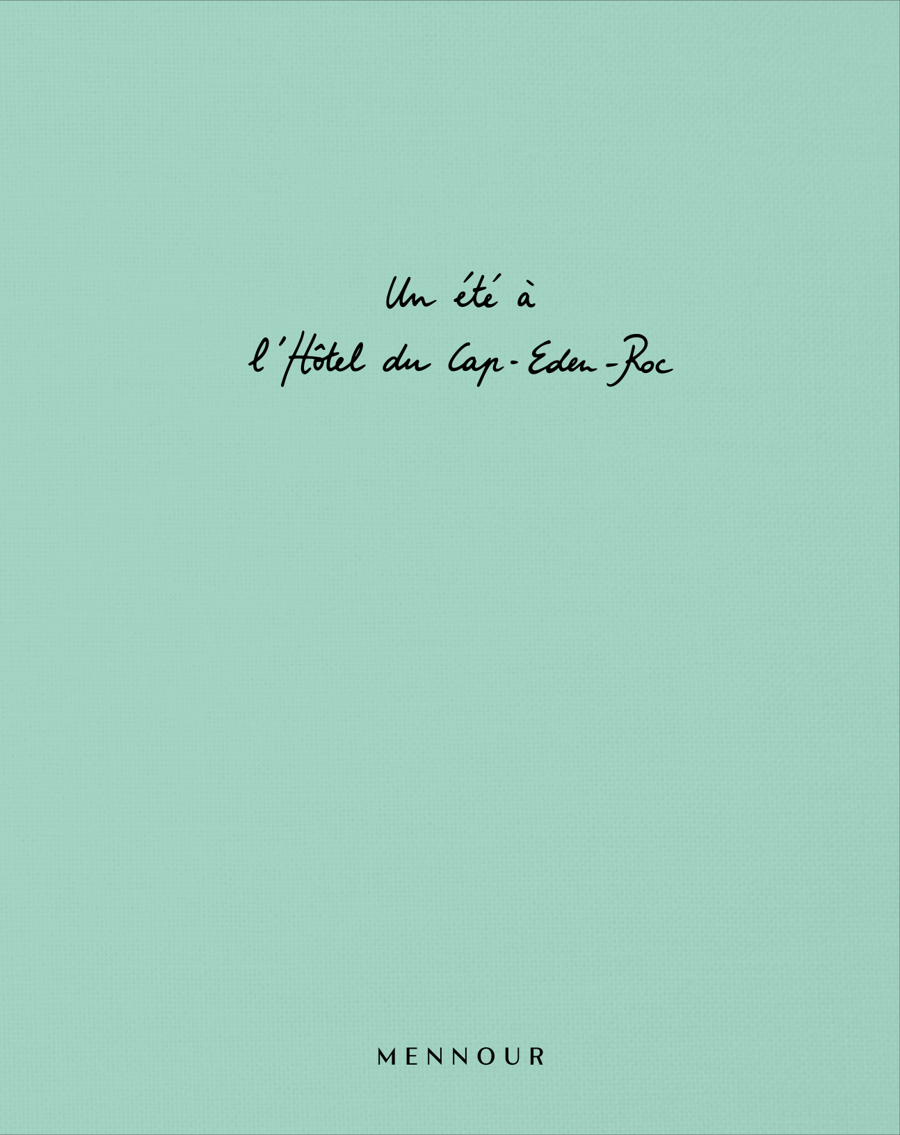 Un été à l'Hotel du Cap-Eden-Roc