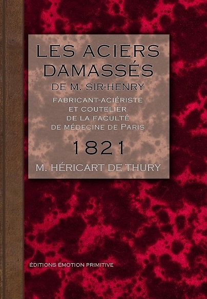 Les aciers damassés de Sir-Henri, fabricant-aciériste et coutelier à Paris