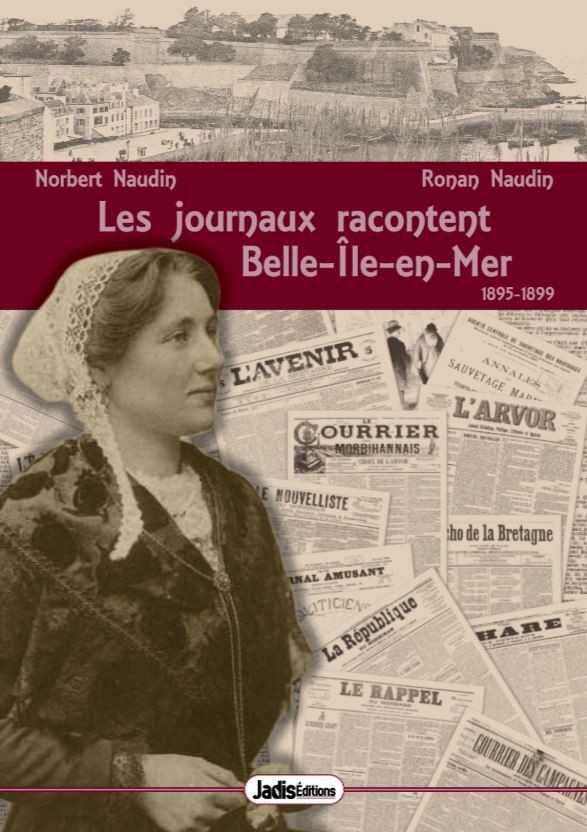 LES JOURNAUX RACONTENT BELLE-ILE-EN-MER 1895-1899