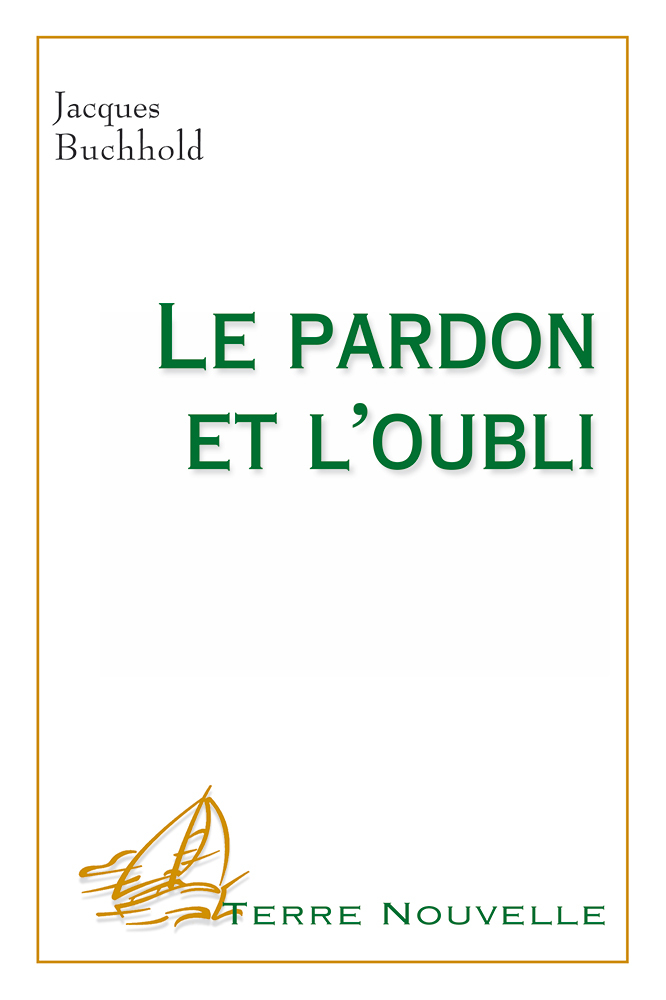 Le pardon et l’oubli