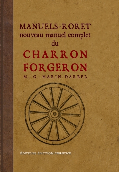 Nouveau manuel complet du charron forgeron…